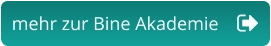 mehr zur Bine Akademie